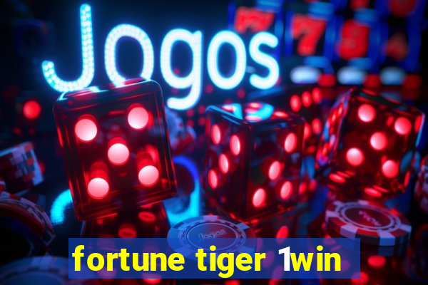 fortune tiger 1win